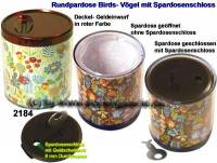 Rundpardose Birds- Vgel Farbvariante auswhlen mit Spardosenschloss & Schlssel Mae ca.: H= 8,5 cm - Bild vergrern 